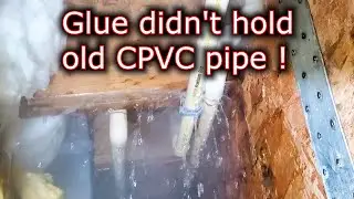 Push-In Fittings Saved the Day, CPVC Pipe Fix Crawlspace, Glue Problem