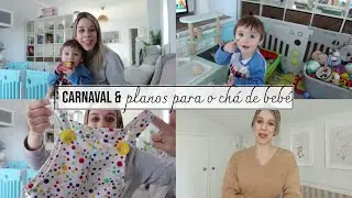 Carnaval & planos para o chá de bebé