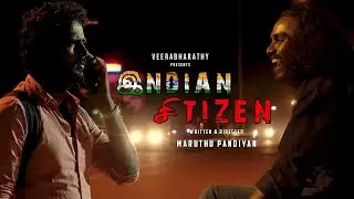 Indian Citizen | New Tamil Short Film 2021 | Clap Tone Pictures | Silly Monks