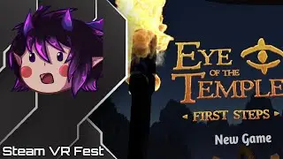 Eye of the Temple Becoming Indiana Jones | Steam VR Fest