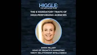 The 6 Mandatory Traits of High-Performing Agencies with Emma Hillary