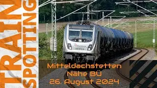 Z&uuml;gegucken am 26.08.2024 (Teil 1 in Mitteldachstetten) - 4k|UHD|60fps