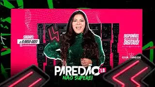ERIKA TRINDADE  - N&Atilde;O SUPEREI - Pared&atilde;o 1.0 (Lan&ccedil;amento Agosto 2024)