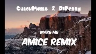 CubonMusic - Make me feat. DJRossyOfficial  (Amice Remix)