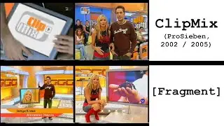 ClipMix [Fragment] | ProSieben | 2002 / 2005