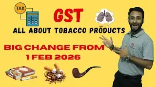 RSP-Based GST Valuation on Tobacco Products | Big Change from 1 Feb 2026 || MR CONSULTANTS #gst