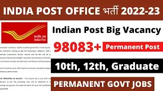 Indian Post Vacancy 2022-23 | Freshers Eligible | 98000+ Post | Indian Post New Vacancy Circular