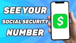 How to See Your Social Security Number on Cash App (SSN)
