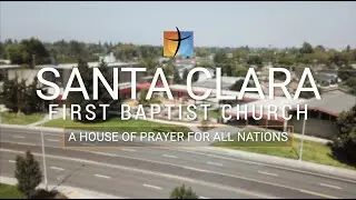 Welcome to Santa Clara First Baptist Church