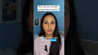 &ldquo;How do you manage competing priorities?&rdquo;