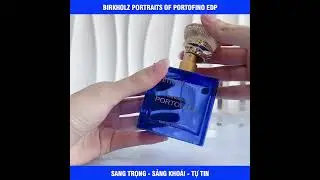 BIRKHOLZ PORTRAITS OF PORTOFINO - VẺ ĐẸP XANH THẲM CỦA ĐẠI DƯƠNG