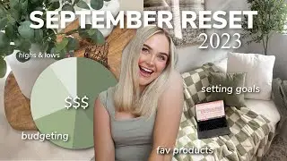 SEPTEMBER MONTHLY RESET: goal setting, budgeting, monthly favorites, cleaning, highs & lows