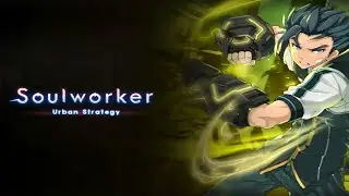 SOULWORKER URBAN STRATEGY | iOS | Global | First Gameplay