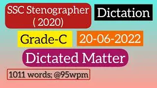 SSC Stenographer 2020 Grade-C Dictation | 20-06-2022