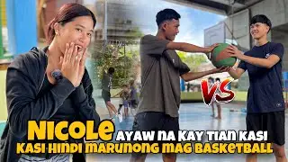 DUDA SI NICOLE KAY TIAN KAYA PINAG BASKETBALL