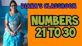 Numbers 21 to 30 identification / Cbse Lkg  maths/ Number Rhyme 21 to 30 / Diana's Classroom.