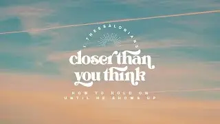 09/28/2025 | CLOSER THAN YOU THINK: Eyes Wide Open