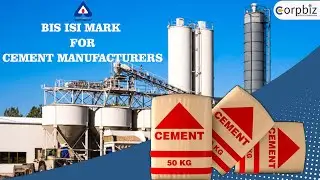 BIS ISI Certificate For Cement Manufacture  | Get BIS Certificate ISI Mark on Your Product | Corpbiz