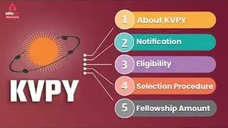 KVPY Exam Information | KVPY Eligibility | Selection Procedure | Fellowship | All About KVPY