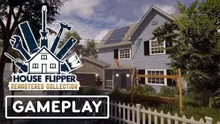 House Flipper Remastered Collection - Official Gameplay Trailer | IGN Fall Fan Fest 2025
