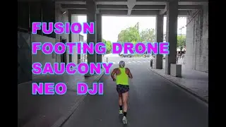 Fusion DRONE NEO & SAUCONY &agrave; Joinville le Pont (fr) - with YoNell