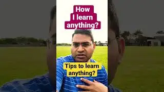 Tips to learn anything. How I learn anything? #shorts