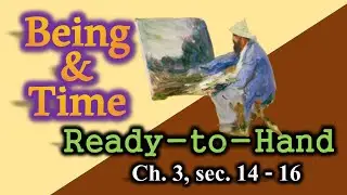 How are Things Available to Me? | Heidegger - Being and Time | Phenomenology