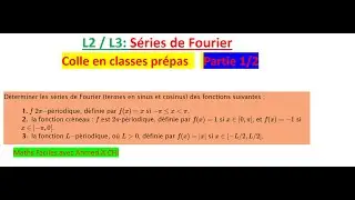Séries de Fourier , exercice corrigé avec rappels détaillés de cours partie 1/2