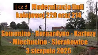 [ cz 7 ] Modernizacja linii kolejowej 229 oraz 214 Somonino - Kartuzy - Miechucino - Sierakowice