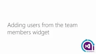 #vstssprints 98 - Adicionando usu&aacute;rios a partir do widget Team Member