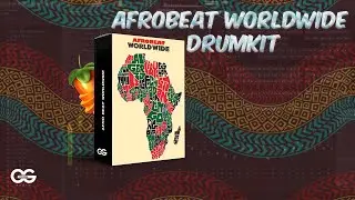 AFROBEAT  WORLDWIDE DRUM KIT 2023 (DRUMS & PERCS + ROLLS / ONE SHOTS)