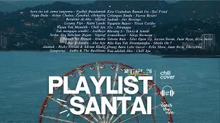 #26 Playlist Kofi Vibes☕ Santai Aja Dulu Sambil Ngopi 🌿🎧 Chill Aja Cover