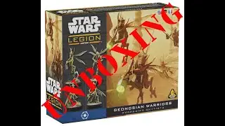 Unboxing Geonosian Warriors (Star Wars Legion)