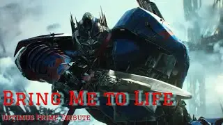 Optimus Prime | Bring Me To Life