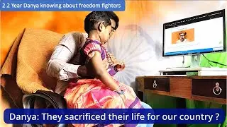 Danya 2.2 yr  baby saying Our freedom fighters names, #INDIA#Patriotism#NationFirst#EveryKidSpecial
