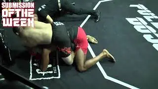 Submission of the WEEK | Javier Trujillo Vs Malik Cache | FMD