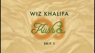 Wiz Khalifa - Skit 1