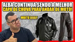 ALBA CONTINUA SENDO A MELHOR CAPA DE CHUVA PARA ANDAR&nbsp;DE&nbsp;MOTO &Eacute; A QUE DURA MAIS?