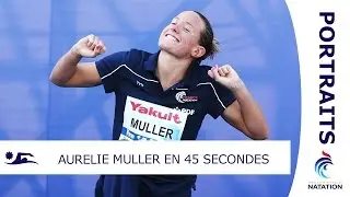 Aur&eacute;lie Muller en 45 secondes - PORTRAITS