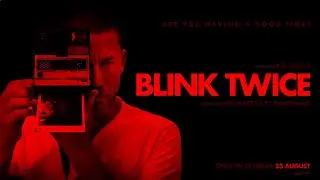 Blink Twice  | 2024   | Trailer Oficial  Legendado