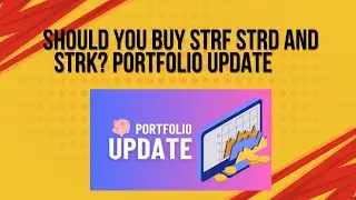 Should you buy STRF STRD and STRK? portfolio update
