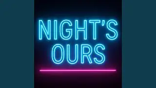 Night&rsquo;s Ours