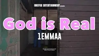 1Emmaa - God Is Real (Official Music Video)