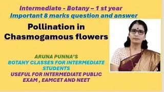 Intermediate 1st year Botany - Types of Pollination in Chasmogamous Flowers in E/M By Aruna Punna