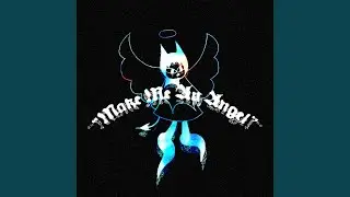 Make Me An Angel