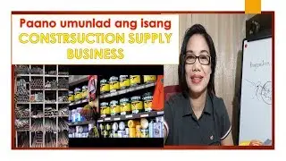 Paano ba magsimula ng CONSTRUCTION BUSINESS