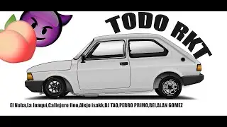 😈EL MEJOR🤪RKT💥MIX💥 El Noba,La Joaquí,Callejero Fino,Alejo Isakk,DJ Tao y mas