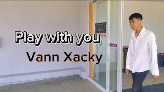 VannXacky - play with you (game related)