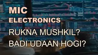 MIC ELECTRONICS SHARE LATEST NEWS - MIC ELECTRONICS TARGET - MIC ELECTRONICS PREDICTION #market