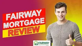 Fairway Mortgage Review - Does This Mortgage Fit Your Budget? (Is It Worth It?)